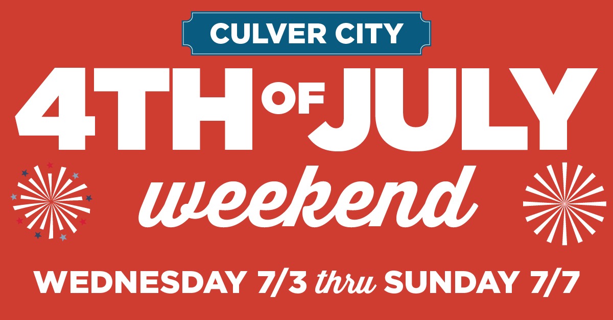 4th of July Weekend in Culver City