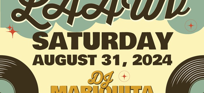 Fool in LAAWv Saturday, August 31, 2024 DJ Mariquita Soul, Funk, Oldies 7pm - 12am