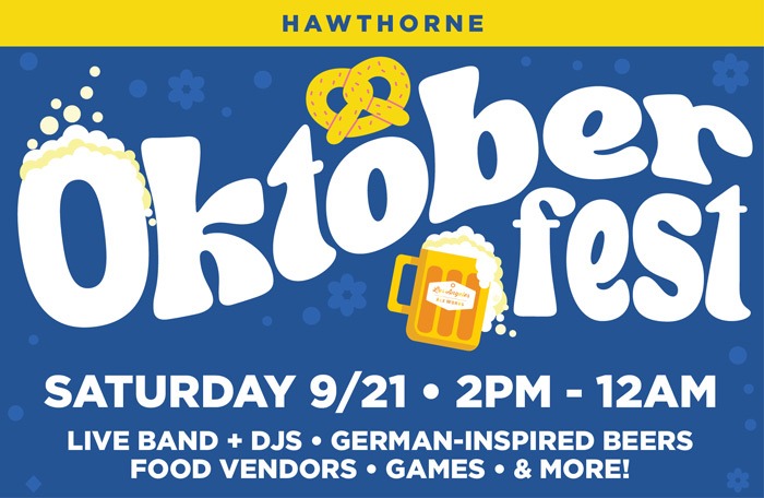 Oktoberfest SATURDAY 9/21 - 2pm-12am Live band + DJs • GERMAN-INSPIRED BEERS FOOD VENDORS • GAMES • & MORE!