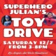 Superhero Julian's Toy Drive